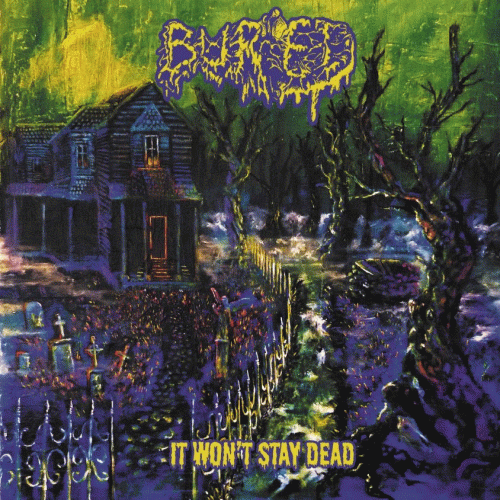 Buried (CHL) : It Won't Stay Dead Buried (CHL) : It Won't Stay Dead
